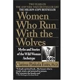 Produkt-Bild: WOMEN WHO RUN WITH THE WOLVES: MYTHS AND STORIES OF THE WILD WOMAN ARCHETYPE(Mass Market Paperbound) BY [Author]Estes, Clarissa Pinkola ( Nov-1996 )
