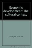 Economic development : the cultural context