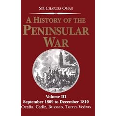 A History of the Peninsular War: September 1809-December 1810: Ocana, Cadiz, Bussaco, Torres Vedras v. 3