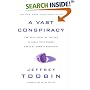 A Vast Conspiracy: The Real Story of the Sex Scandal That Nearly Brought Down a President