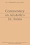 Commentary on Aristotle's De Anima [Aristotelian Commentary Series]