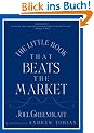 The Little Book That Beats the Market (Little Book, Big Profits)