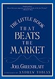 Book cover: The Little Book That Beats the Market (Little Book, Big Profits)