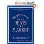 The Little Book That Beats the Market (Little Book Big Profits)