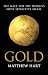 Gold: Inside the Race for the World