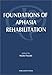 Foundations of Aphasia Rehabilitation