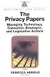 The Privacy Papers: Managing Technology, Consumer, Employee and Legislative Actions