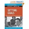 Setting Goals: Expert Solutions to Everyday Challenges (Harvard Pocket Mentor Series)