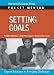 Setting Goals: Expert Solutions to Everyday Challenges (Harvard Pocket Mentor Series)