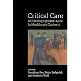 critical care delivering spiritual care in healthcare contexts
