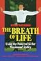 The Breath of Life: Using the Power of KI for Maximum Vitality