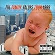 Family Values Tour 1999 ~ Various Artists -...