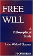Free Will: A Philosophical Study (Focus Series)