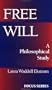 Free Will: A Philosophical Study (Focus Series)