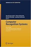 Review Springer  / Computer Recognition Systems: Proceedings of 4th International Conference on Computer Recognition Systems CORES'05 (Advances in Intelligent and Soft Computing)