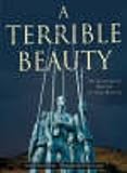A terrible beauty