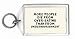More people die from over-eating than from undernourishment Keychain