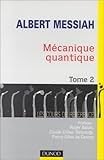 M�canique quantique, tome 2