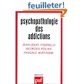 Psychopathologie des addictions, 2e �dition