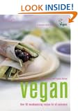 The Vegan Cookbook: Over 90 Mouthwatering Recipes for All Occasions (Hamlyn Food & Drink S.)