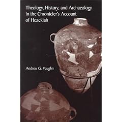 Theology, History, and Archaeology in the Chronicler's Account of Hezekiah