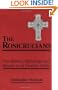 The Rosicrucians: The History, Mythology, and Rituals of an Esoteric Order