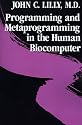 Programming and Metaprogramming in the Human Biocomputer: Theory and Experiments