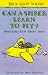 Can a Spider Learn to Fly?: Adventures with Jeremy James
