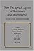 New Therapeutic Agents in Thrombosis and Thrombolysis, Second Edition, (Fundamental and Clinical Cardiology, V. 46)