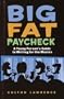 Big Fat Paycheck