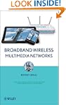 Broadband Wireless Multimedia Networks
