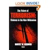 The Future of Terrorism: Violence in the New Millennium