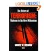 The Future of Terrorism: Violence in the New Millennium