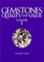 Gemstones: Quality and Value, Volume 1