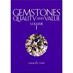 Gemstones: Quality and Value, Volume 1