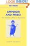 Emperor and Priest: The Imperial Office in Byzantium (Past and Present Publications)