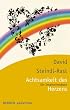 Die Achtsamkeit des Herzens: Ein Inspirationsbuch (HERDER spektrum)