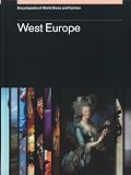 Encyclopedia of World Dress and Fashion, v8: Volume 8: West Europe