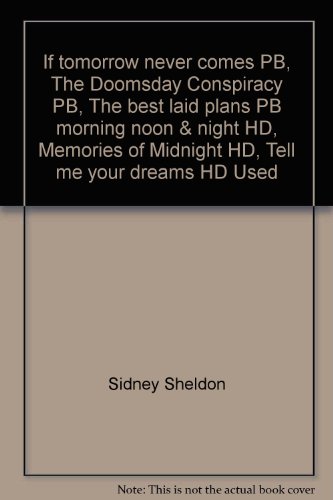 If tomorrow never comes PB, The Doomsday Conspiracy PB, The best laid plans PB morning noon & night HD, Memories of Midnight HD, Tell me your dreams HD Used