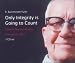 Only Integrity Is Going to Count
