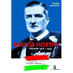 Mik�s Horthy: Ungarn 1918 -1944