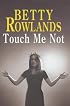 Touch Me Not