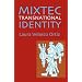 Mixtec Transnational Identity