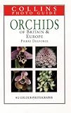 Collins Photo Guide - Orchids of Britain and Europe (Collins Field Guide)