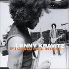 Click here to buy  If I Could Fall in Love  by  Lenny Kravitz .