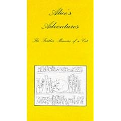 Alice's Adventures: The Further Memoirs of a Cat