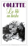 Le Ble En Herbe (Garnier-Flammarion)