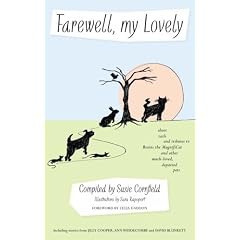 Farewell, My Lovely: Short Tails and Tributes to Brains the Magnificat and Other Much-loved, Departed Pets