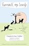 Farewell, My Lovely: Short Tails and Tributes to Brains the Magnificat and Other Much-loved, Departed Pets