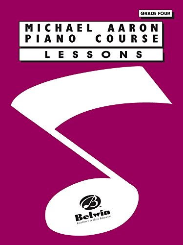 Michael Aaron Piano Course: Lessons: Grade 4 (Piano)